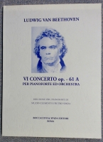 Ludwig Beethoven 6th Concerto Op 61A Piano & Orchestra