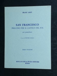 Franz Liszt San Francisco Prelude Canticle Of The Sun Piano