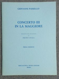 Giovanni Paisiello Concert No 3 In A Major Boccaccini Spada