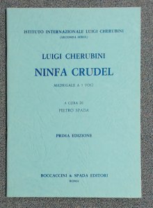 Luigi Cherubini Ninfa Crudel Madrigal 5 Voices Booklet 1979