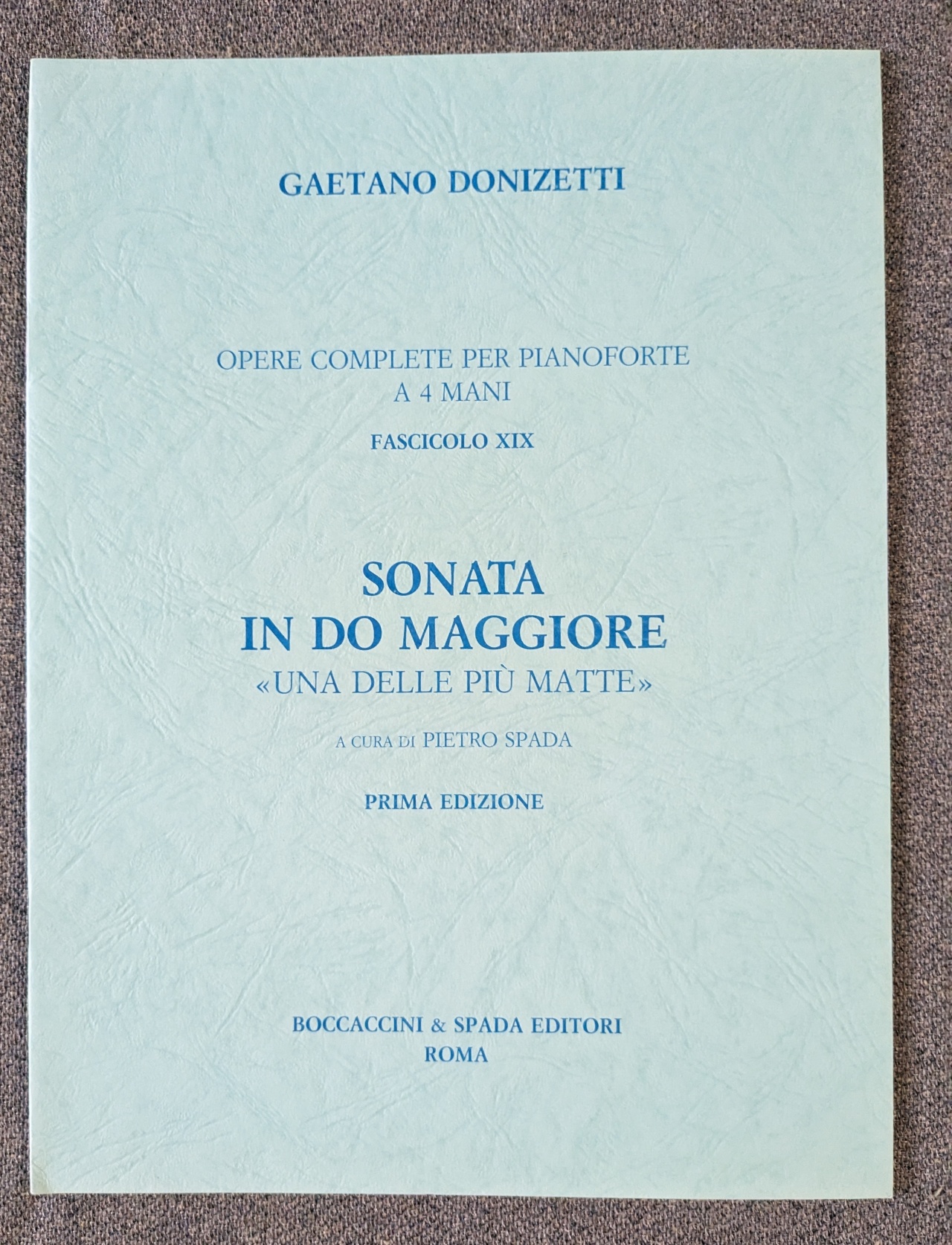 Gaetano Donizetti Sonate Do Mag Una Delle Piu Matte Pietro Spada - Click Image to Close