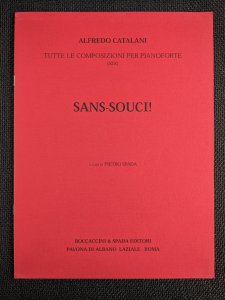 Alfredo Catalani Sans-Souci Carefree, Complet Piano Works