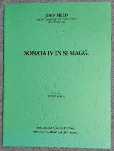 John Field Sonata IV In B Major Edited by Pietro Spada