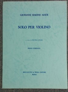 Giovanni Simone Mayr Solo For Violin Pietro Spada