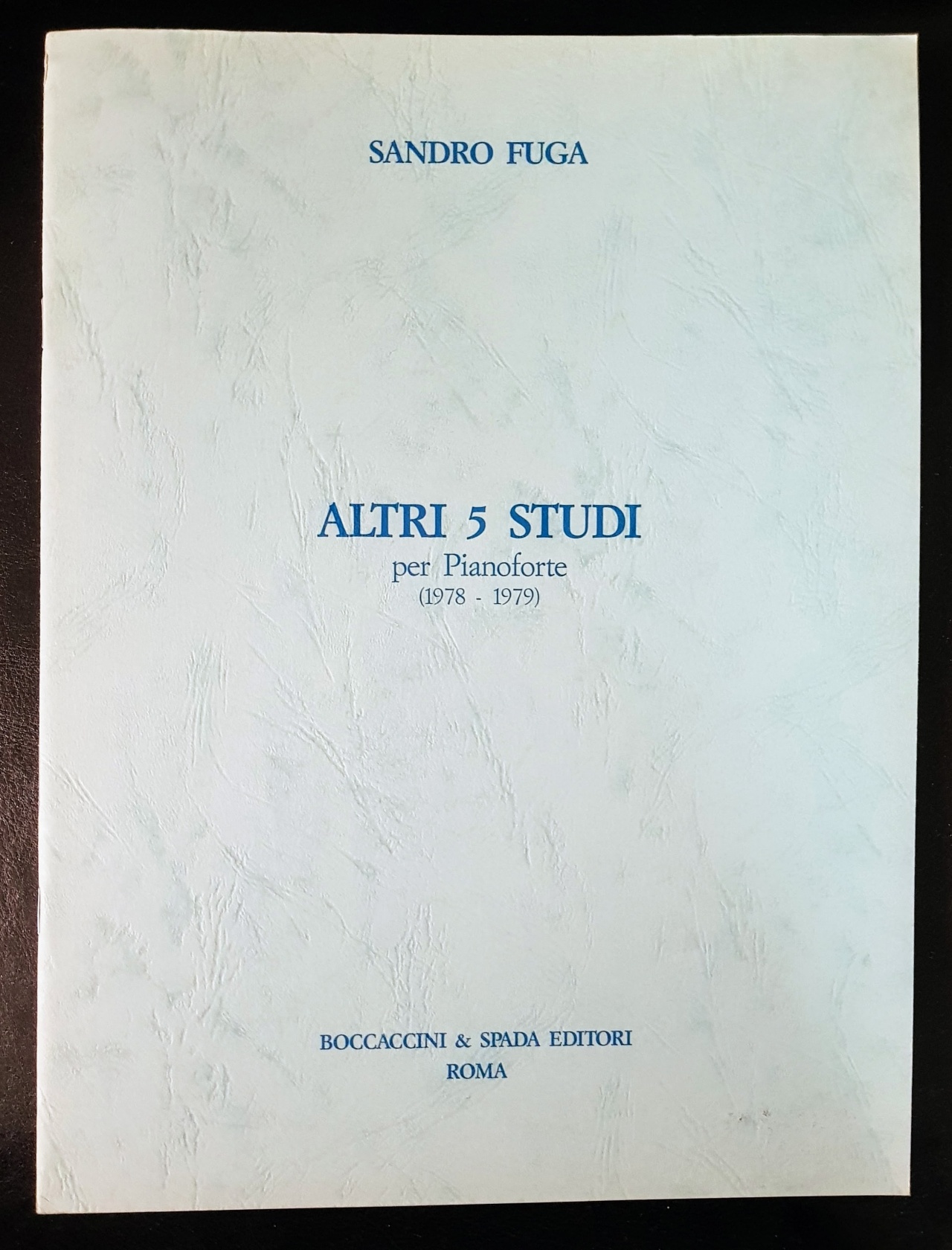 Sandro Fuga Altri 5 Studi Per Pianoforte (5 Other Studies Piano) - Click Image to Close