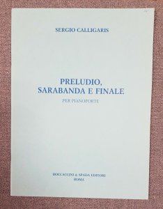 Sergio Calligaris Saraband Prelude & Finale, Piano