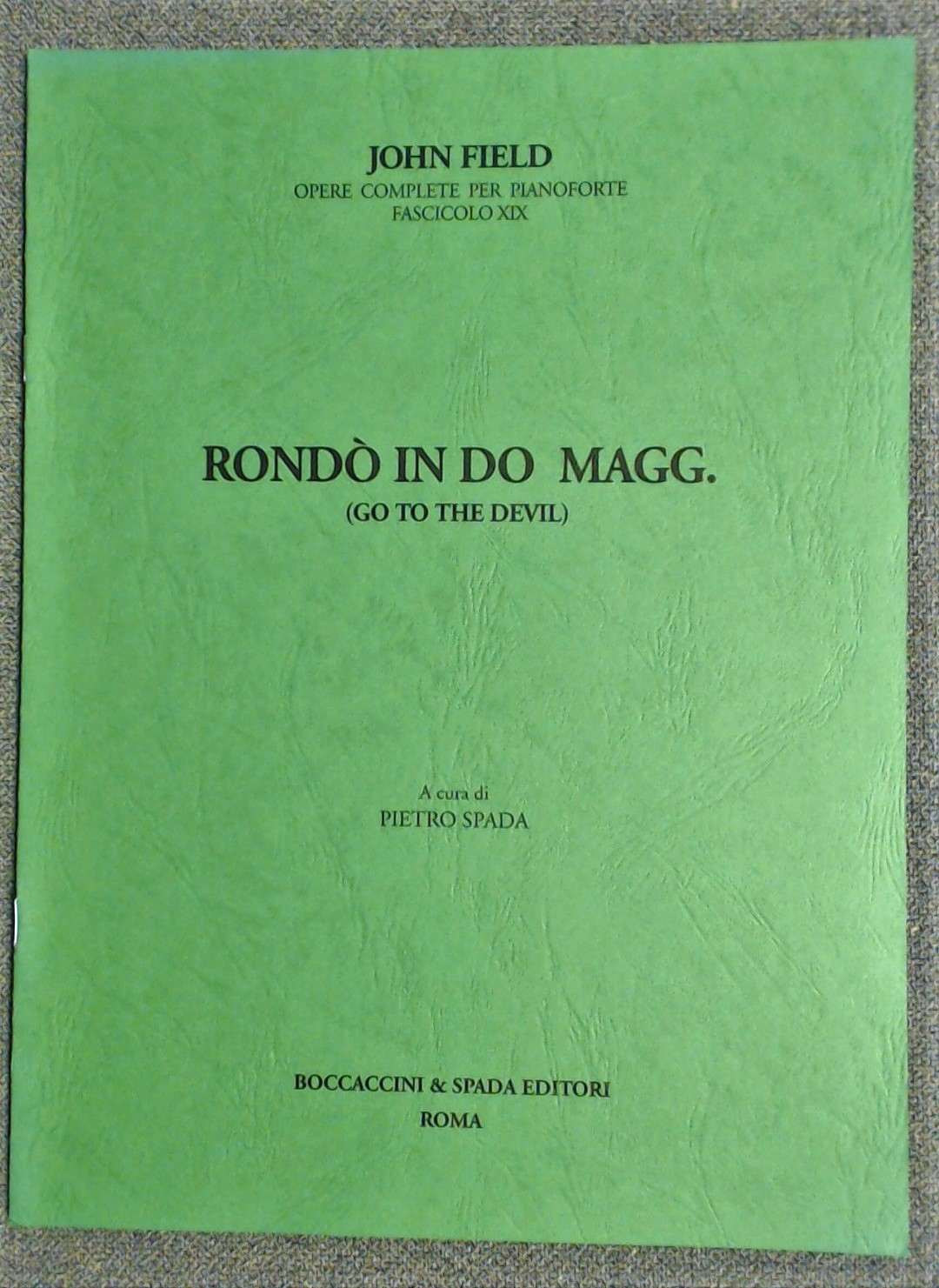 John Field Rondo In C Major (Go To The Devil) Ed Pietro Spada - Click Image to Close