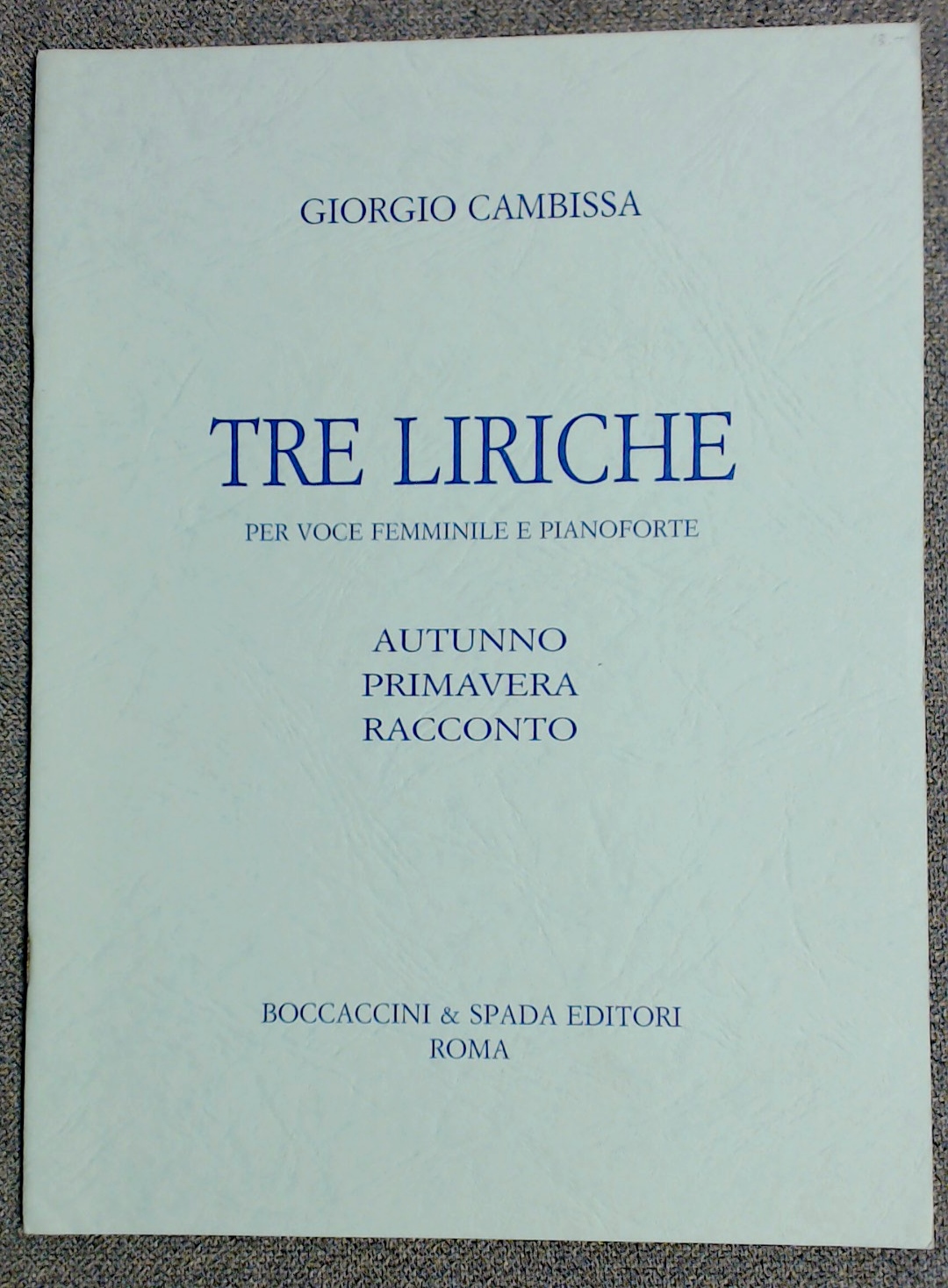 Giorgio Cambissa Tre Liriche 3 Lyrics Boccaccini & Spada - Click Image to Close