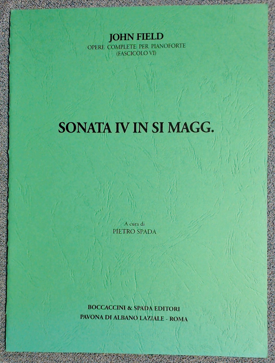 John Field Sonata IV In B Major Edited by Pietro Spada - Click Image to Close