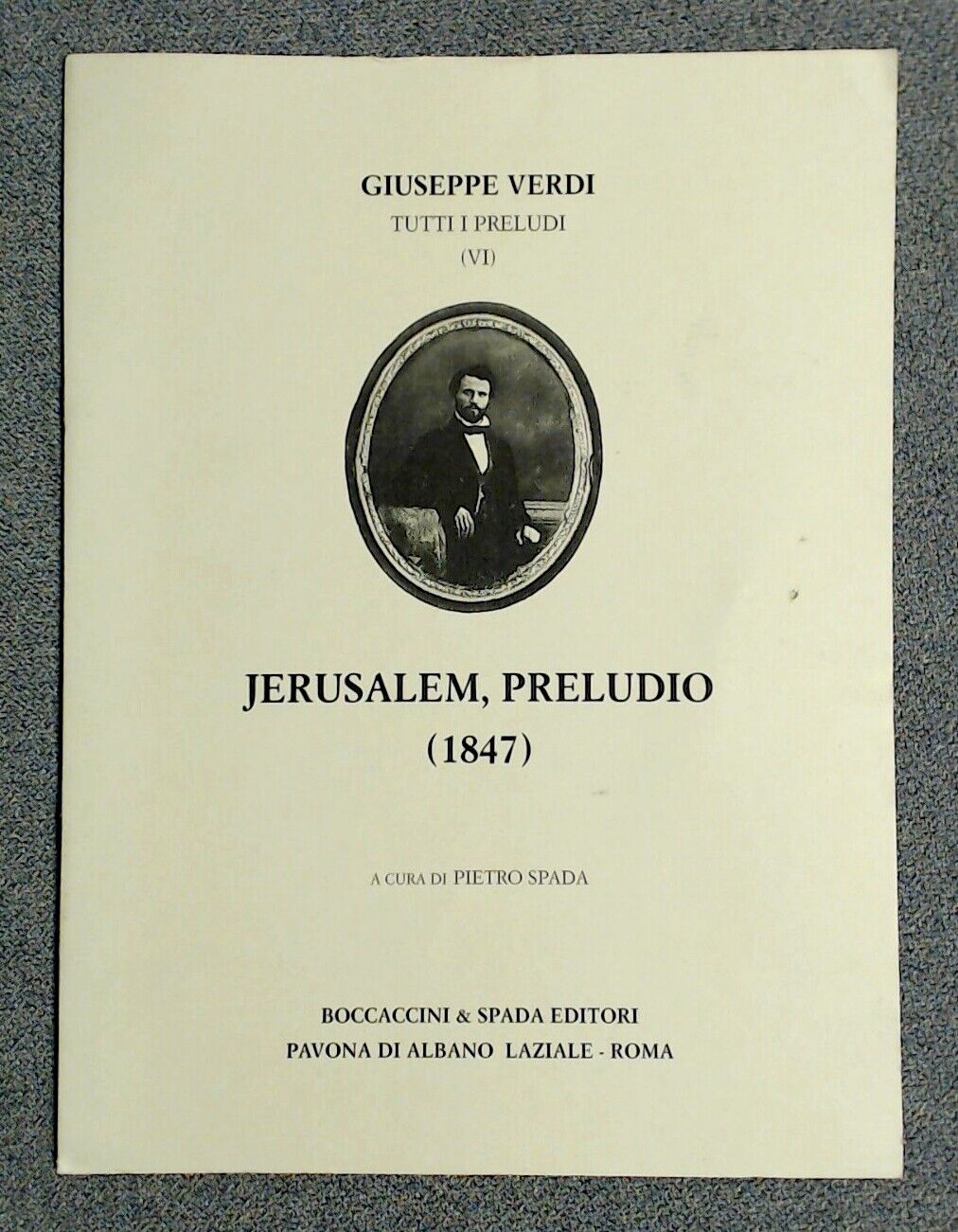 Giuseppe Verdi Jerusalem Prelude (1847) Vol VI Pietro Spada - Click Image to Close